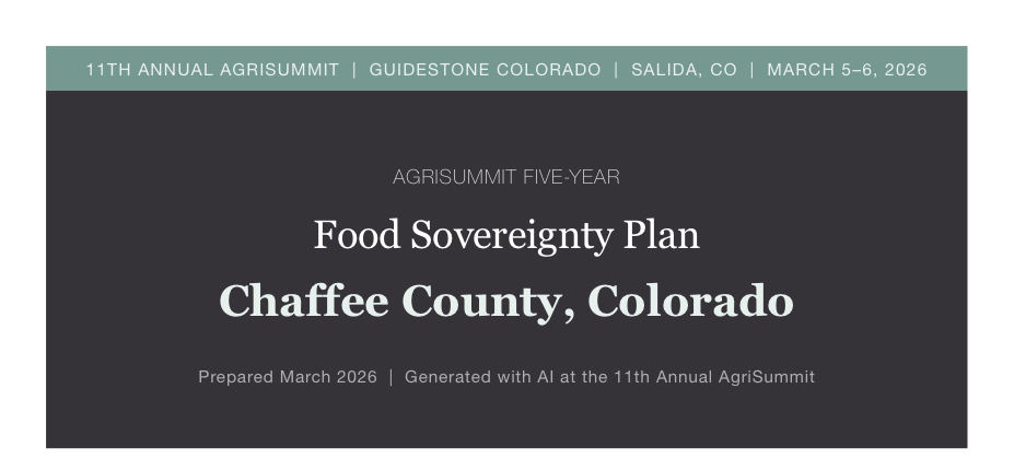 Cover page of the Five-Year Food Sovereignty Plan for Chaffee County, Colorado, prepared at the 11th Annual AgriSummit